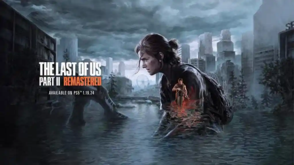 تریلر بازی Last of Us Part 2 Remastered