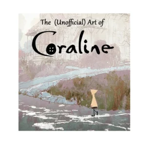 آرت بوک انیمیشن کورالین The Unofficial Art Of Coraline